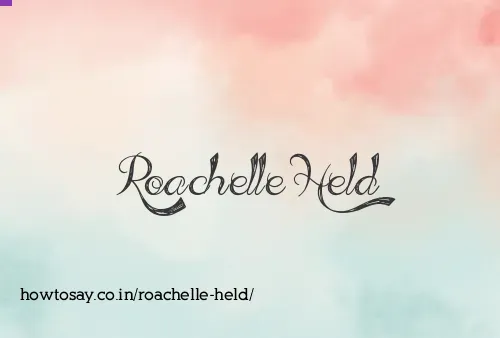 Roachelle Held