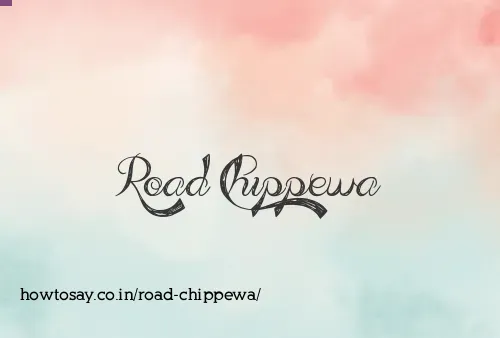 Road Chippewa