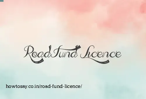 Road Fund Licence