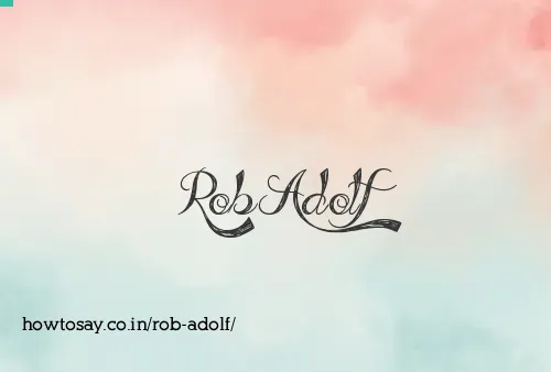 Rob Adolf