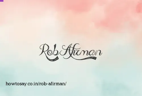 Rob Afirman