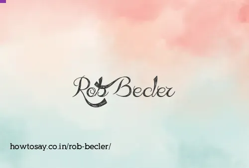 Rob Becler