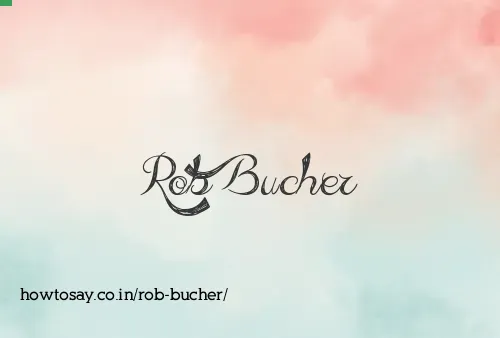 Rob Bucher