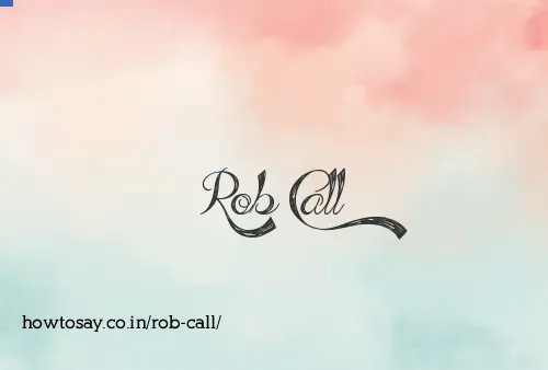 Rob Call