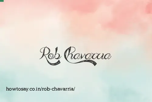 Rob Chavarria