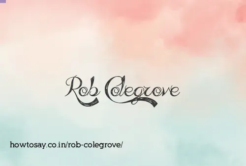 Rob Colegrove