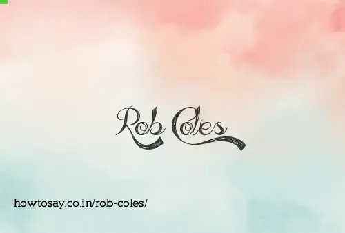 Rob Coles