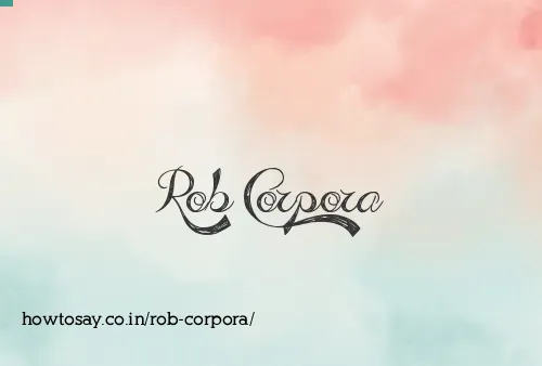 Rob Corpora