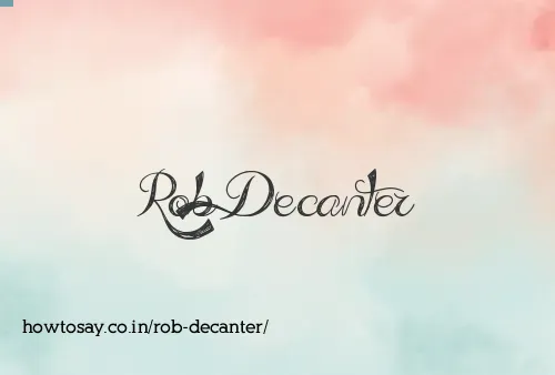 Rob Decanter