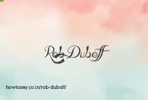 Rob Duboff