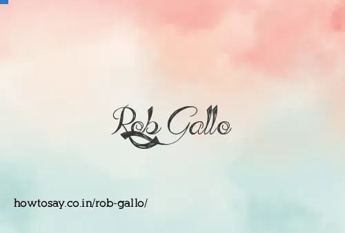Rob Gallo