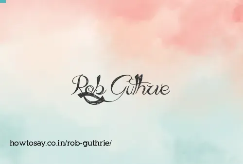 Rob Guthrie