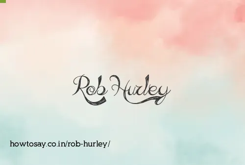 Rob Hurley