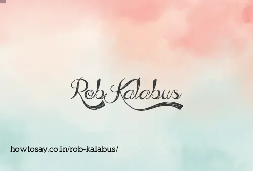 Rob Kalabus