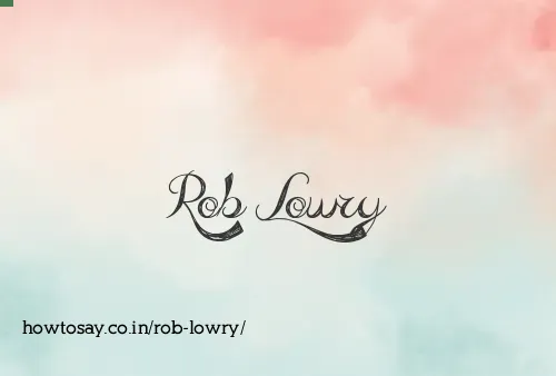 Rob Lowry