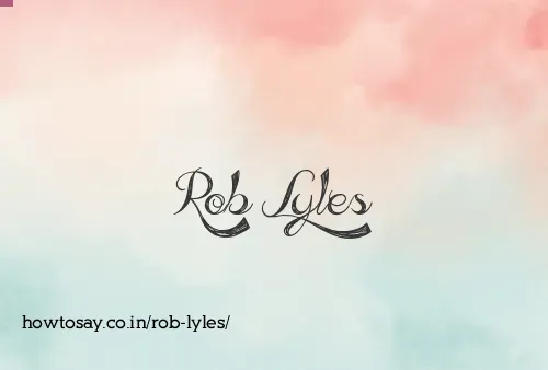 Rob Lyles