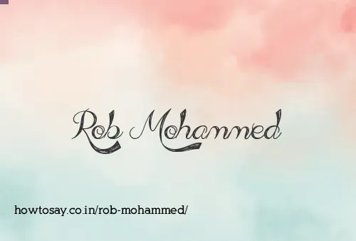 Rob Mohammed