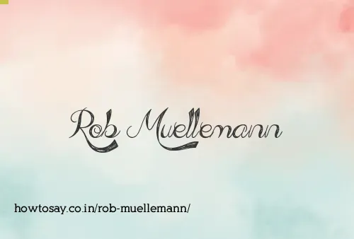 Rob Muellemann