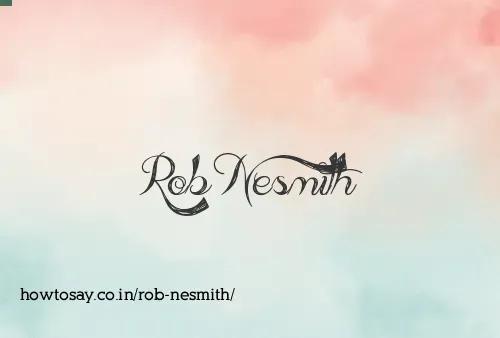 Rob Nesmith