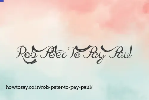 Rob Peter To Pay Paul
