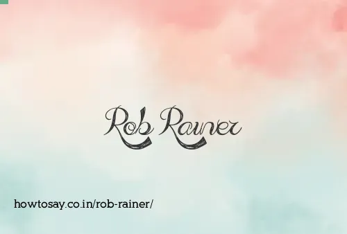 Rob Rainer
