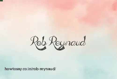 Rob Reynaud