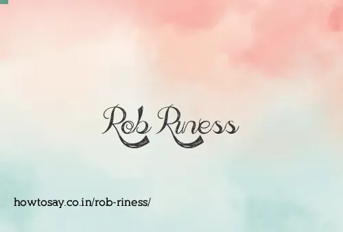 Rob Riness