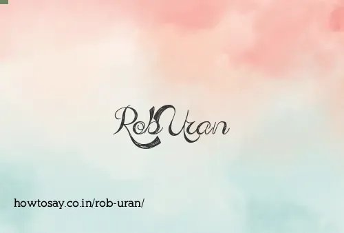 Rob Uran