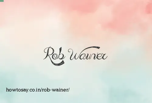 Rob Wainer