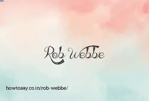 Rob Webbe