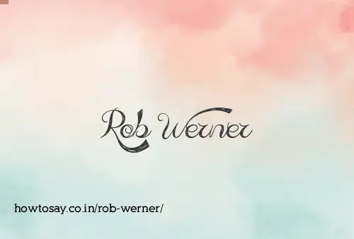 Rob Werner
