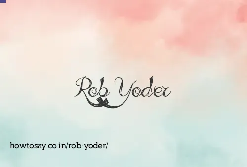 Rob Yoder