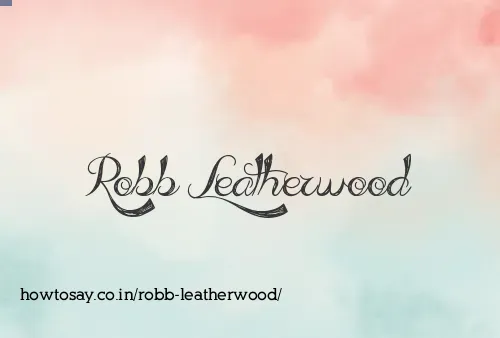 Robb Leatherwood
