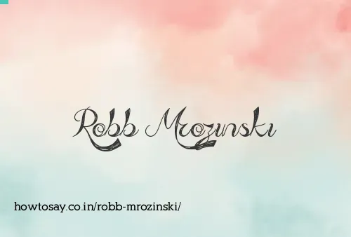 Robb Mrozinski