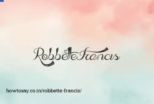 Robbette Francis
