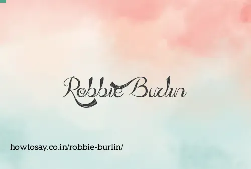 Robbie Burlin