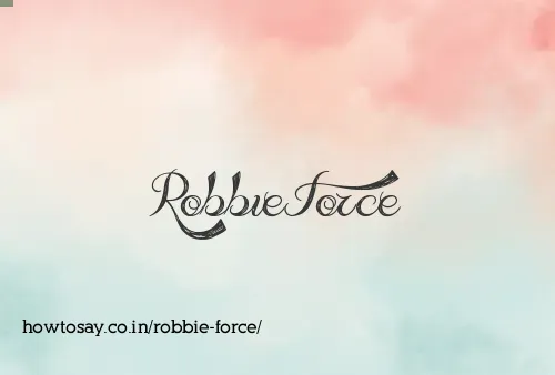 Robbie Force