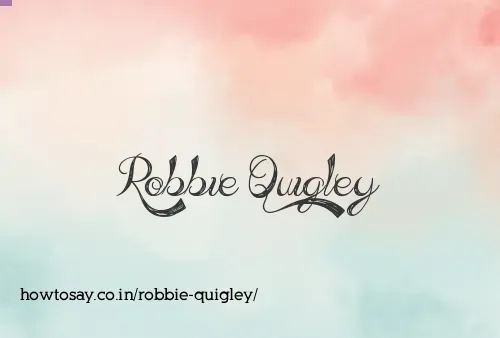Robbie Quigley