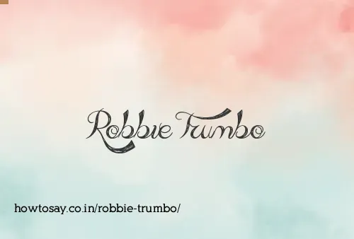 Robbie Trumbo