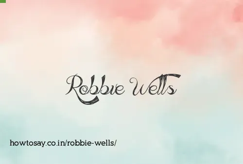 Robbie Wells