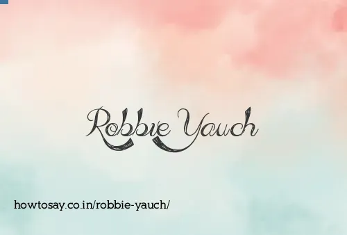 Robbie Yauch