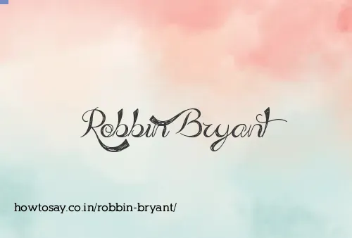 Robbin Bryant