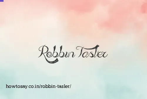 Robbin Tasler