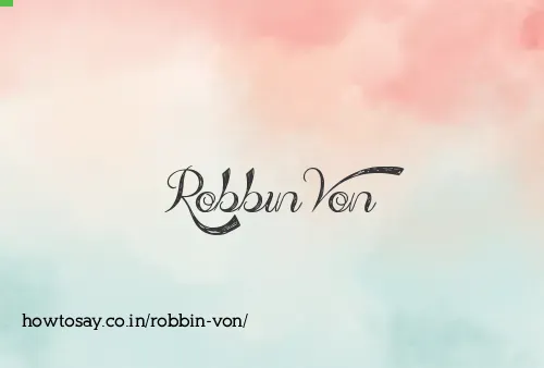 Robbin Von
