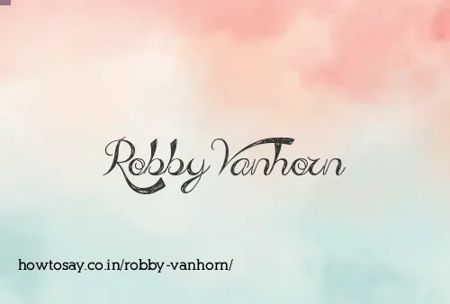 Robby Vanhorn