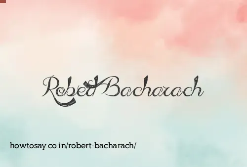 Robert Bacharach