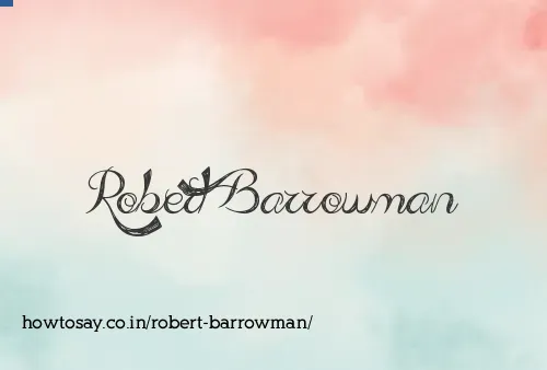 Robert Barrowman