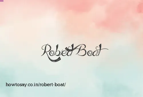 Robert Boat