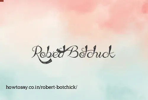 Robert Botchick
