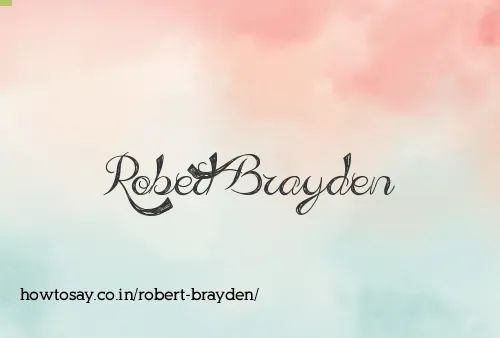 Robert Brayden